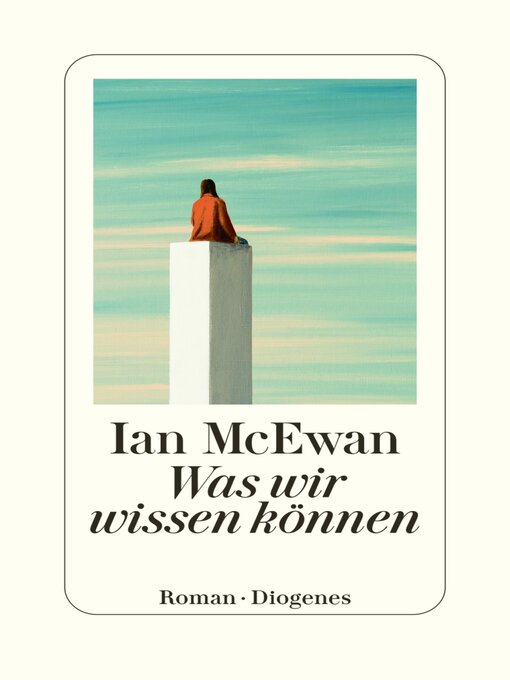 Title details for Was wir wissen können by Ian McEwan - Wait list